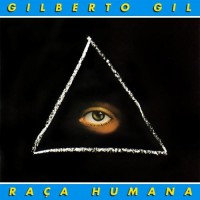 Purchase Gilberto Gil - Raça Humana (Reissued 2011)