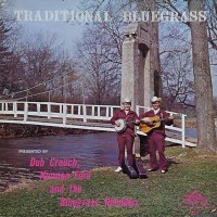 Purchase Dub Crouch - Traditional Bluegrass (With Norman Ford & The Bluegrass Rounders) (Vinyl)