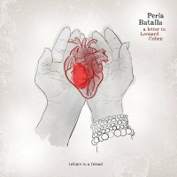 Purchase Perla Batalla - A Letter To Leonard Cohen - Tribute To A Friend