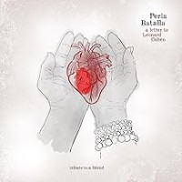 Purchase Perla Batalla - A Letter to Leonard Cohen: Tribute to a Friend