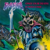 Purchase Krabathor - Only Our Death Is Welcome...