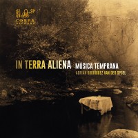 Purchase Música Temprana & Adrián Rodríguez Van Der Spoel - In Terra Aliena