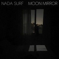 Purchase Nada Surf - Moon Mirror (Deluxe Edition) CD1