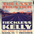 Buy Reckless Kelly - The Last Frontier Mp3 Download