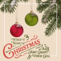 Purchase Amy Grant & Vince Gill - When I Think Of Christmas