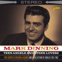 Purchase Mark Dinning - Teen Angels And Other Lovers CD1