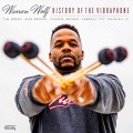 Buy Warren Wolf - History Of The Vibraphone Mp3 Download