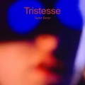 Buy Super Besse - Tristesse Mp3 Download