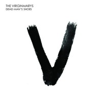 Purchase the virginmarys - Dead Man's Shoes (EP)