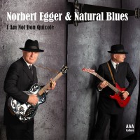 Purchase Norbert Egger & Natural Blues - I Am Not Don Quixote