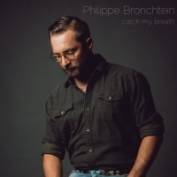 Purchase Philippe Bronchtein - Catch My Breath