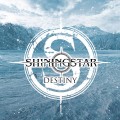 Buy Shiningstar - Destiny Mp3 Download