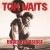 Buy Tom Waits - Under The Bridge: The Classic Benefit Show Mp3 Download