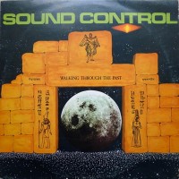 Purchase Sound Control - Walking Through The Past (Vinyl)