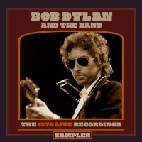 Purchase Bob Dylan & The Band - The 1974 Live Recordings Sampler