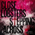 Buy Close Lobsters - Stepping Across (EP) Mp3 Download