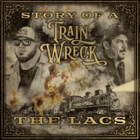 Purchase The Lacs - Story Of A Trainwreck