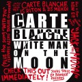 Buy Carte Blanche - White Man On The Moon (EP) Mp3 Download