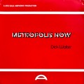 Buy Dick Walter - Metropolis Now (Vinyl) Mp3 Download