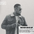 Buy Fia - Never Give Up Mp3 Download