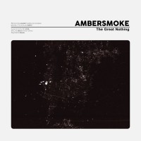 Purchase Ambersmoke - The Great Nothing