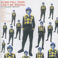 Purchase The Fall - 50,000 Fall Fans Can't Be Wrong: 39 Golden Greats CD1