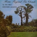 Buy The First Southern Quartet - Home Beyond The Clouds (Vinyl) Mp3 Download