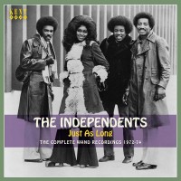 Purchase The Independents - Just As Long: The Complete Wand Recordings 1972-1974