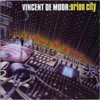 Purchase Vincent De Moor - Orion City