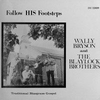 Purchase Wally Bryson & The Blaylock Brothers - Follow His Footsteps (Vinyl)