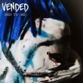 Buy Vended - Ded To Me (CDS) Mp3 Download