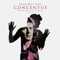 Purchase John Wetton - Concentus - The John Wetton Live Collection Vol. 1 CD1