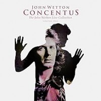 Purchase John Wetton - Concentus: The John Wetton Live Collection Vol 1