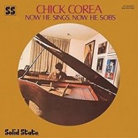 Purchase Chick Corea - Now He Sings. Now He Sobs - Remastered