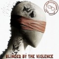 Buy Connect The Circle - Blinded By The Violence Mp3 Download