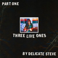 Purchase Delicate Steve - Three Live Ones (EP)