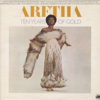 Purchase Aretha Franklin - Ten Years Of Gold (Vinyl)