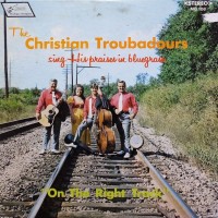 Purchase The Christian Troubadours - On The Right Track (Vinyl)