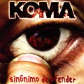 Buy Koma - Sinónimo De Ofender Mp3 Download