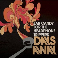 Purchase Days Away - Ear Candy For The Headphone Trippers (EP)