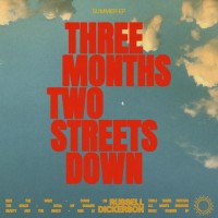 Purchase Russell Dickerson - Three Months Two Streets Down Summer (EP)