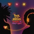 Buy Tank And The Bangas - The Heart, The Mind, The Soul Mp3 Download