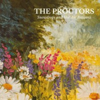 Purchase The Proctors - Snowdrops And Hot Air Balloons