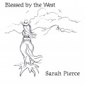 Buy Sarah Pierce - Blessed By The West Mp3 Download