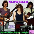 Buy Slowload - On The Road Again (1969-73) Mp3 Download