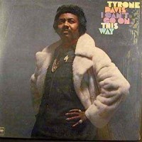 Purchase Tyrone Davis - I Can't Go On This Way (Vinyl)