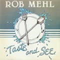 Buy Rob Mehl - Taste And See (Vinyl) Mp3 Download