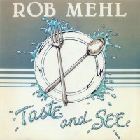 Purchase Rob Mehl - Taste And See (Vinyl)