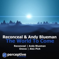 Purchase Andy Blueman - The World To Come (With Reconceal)