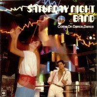 Purchase Saturday Night Band - Come On Dance, Dance (Vinyl)